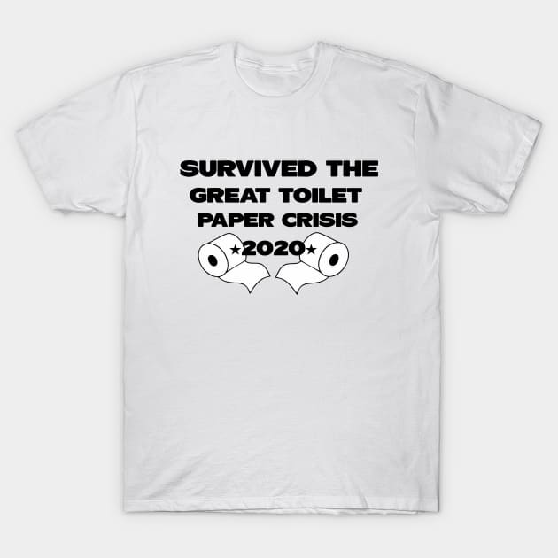 survived the great toilet paper crisis 2020 T-Shirt by Carolina Cabreira